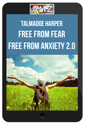 Talmadge Harper - Free Fron Fear - Free From Anxiety 2.0