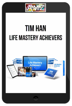 Tim Han – Life Mastery Achievers