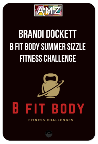 Brandi Dockett - B Fit Body Summer Sizzle Fitness Challenge