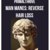 PrimalThrive - Man Manes: Reverse Hair Loss