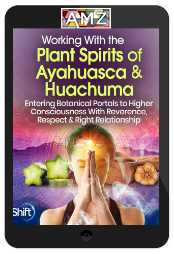 Puma Fredy Quispe Singona - Working With the Plant Spirits of Ayahuasca and Huachuma