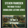 Steven Franssen - The Road To Self Knowledge Lecture Series