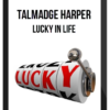 Talmadge Harper - Lucky In Life