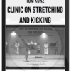 Tom Kurz – Clinic on Stretching and Kicking