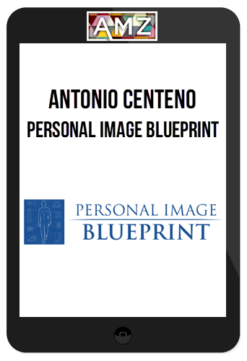 Antonio Centeno – Personal Image Blueprint