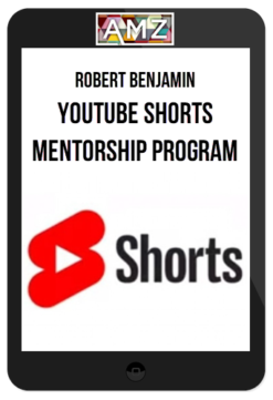 Robert Benjamin – YouTube Shorts Mentorship Program