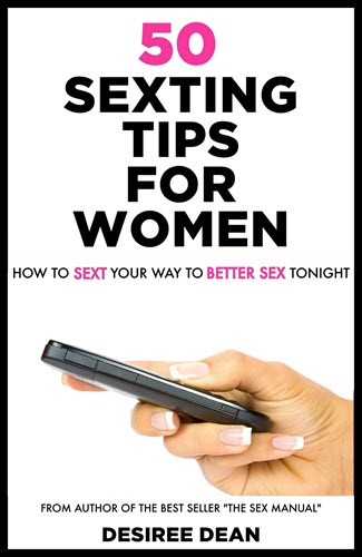 50 Sexting Tips for Women: How to Sext Your Way to Better Sex