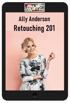 Ally Anderson – Retouching 201