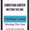 Christian Carter - Meeting The One