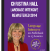 Christina Hall Language Intensive Remastered 2014