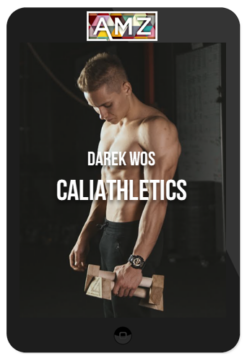 Darek Woś – Caliathletics