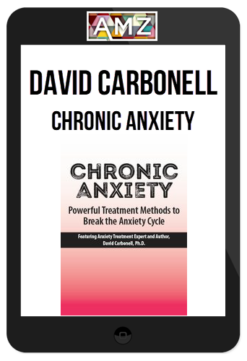 David Carbonell - Chronic Anxiety