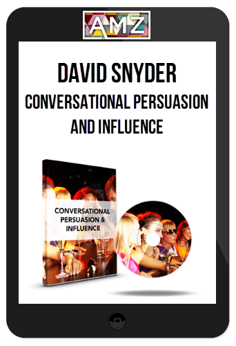David Snyder – Conversational Persuasion and Influence