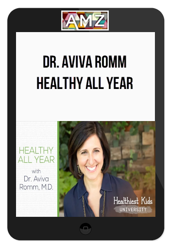 Dr. Aviva Romm - Healthy All Year