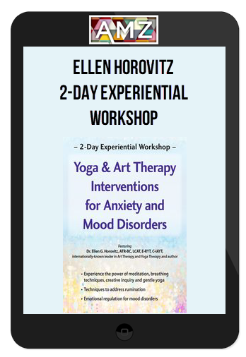 Ellen Horovitz - 2-Day Experiential Workshop