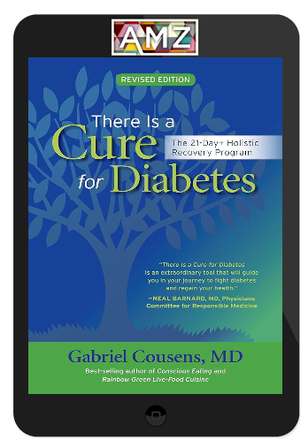 Gabriel Cousens – There Is A Cure For Diabetes