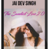 Jai Dev Singh – Sweetest Love 2.0