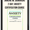 Janene M. Donarski - 2-Day: Anxiety Certification Course