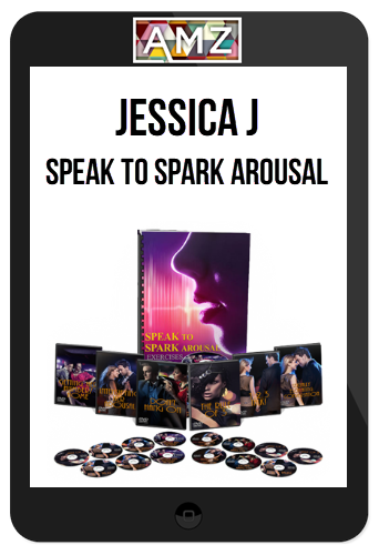 Jessica J – Speak To Spark Arousal