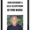John Overdurf & Julie Silverthorn - Beyond Words