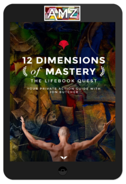 Jon Butcher – 12 Dimensions of Mastery