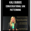 Kali Dubois - Conversational VAK Patterning