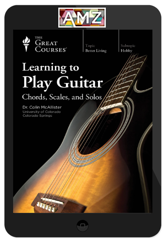 Learning to Play Guitar Chords, Scales, and Solos