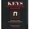 Lester Levenson - Keys to the Ultimate Freedom