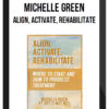Michelle Green - Align, Activate, Rehabilitate