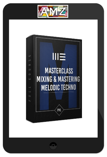 Mixing and Mastering a Melodic Techno Track from Start to Finish