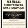 Neil Strauss – The Society International – Human Anti Virus Experience