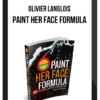 Olivier Langlois – Paint Her Face Formula