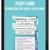 Peggy Lamb - Stabilizing the Core & the SI Joint, A Manual Therapy Approach