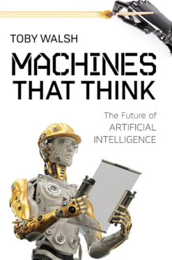 Machines That Think: The Future of Artificial Intelligence