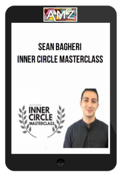 Sean Bagheri - Inner Circle MasterClass