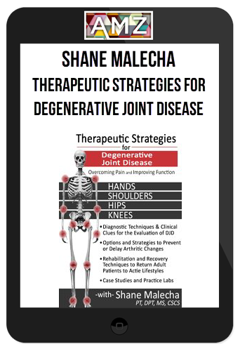 Shane Malecha - Therapeutic Strategies for Degenerative Joint Disease