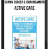 Shawn Burger & John Hisamoto - Active Care: Mobility Techniques & Tools to Clinically Progress Patient Outcomes
