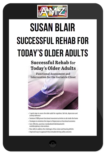 Susan Blair – Successful Rehab for Today’s Older Adults
