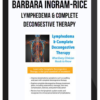 Barbara Ingram-Rice - Lymphedema & Complete Decongestive Therapy
