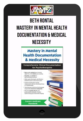 Beth Rontal - Mastery in Mental Health Documentation & Medical Necessity