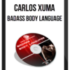 Carlos Xuma – Badass Body Language