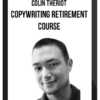 Colin Theriot – Copywriting Retirement Course