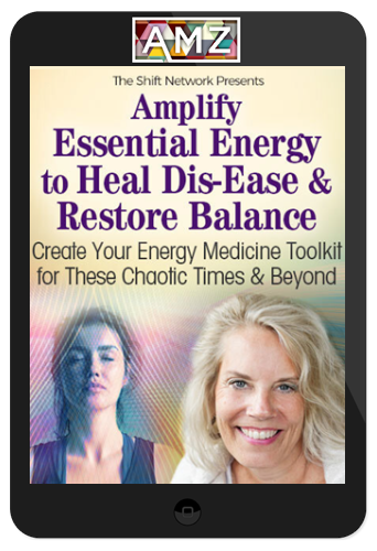 Cyndi Dale – Amplify Essential Energy to Heal Dis-Ease & Restore Balance