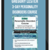 Gregory Lester - 3-Day Personality Disorders Course