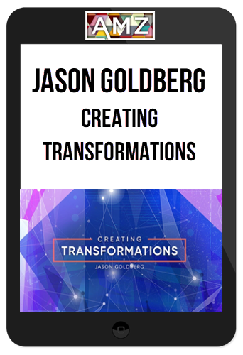 Jason Goldberg - Creating Transformations