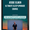 Jesse Elder – Ultimate Sleep Upgrade Course