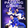 John Danaher – Passing The Guard: BJJ Fundamentals – Go Further Faster