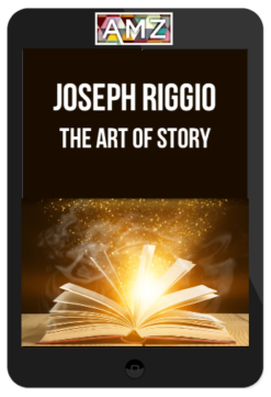 Joseph Riggio - The Art of Story