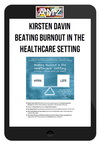 Kirsten Davin - Beating Burnout in the Healthcare Setting