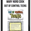 Mary Nord Cook - Out of Control Teens